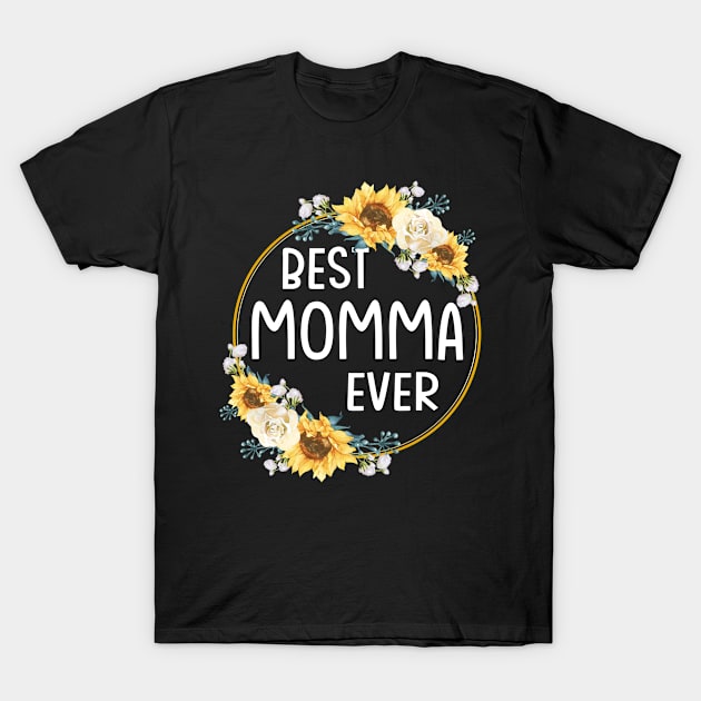 best momma ever T-Shirt by Leosit